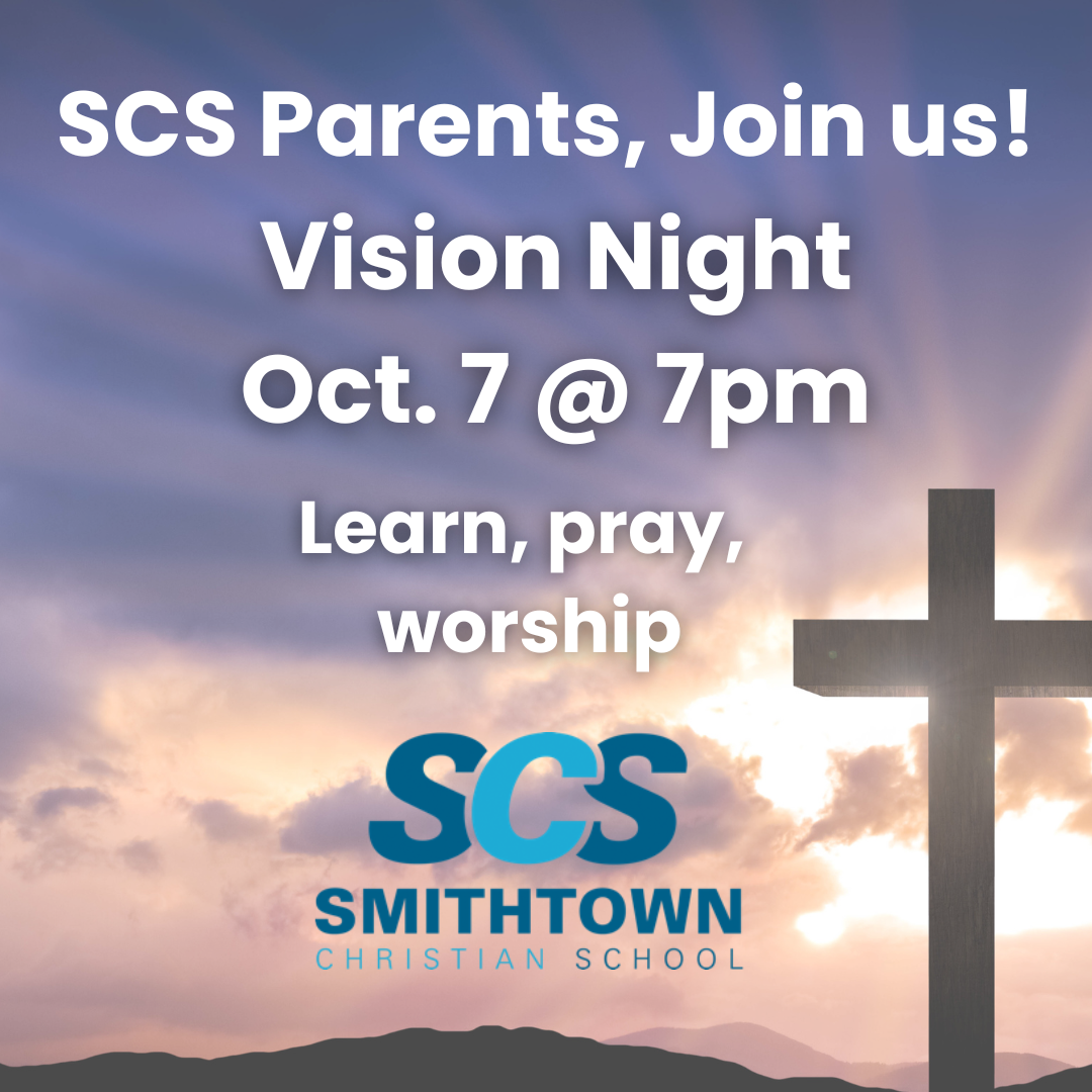 A promotional graphic for Smithtown Christian School's Vision Night on Oct. 7 at 7pm, inviting SCS parents to learn, pray, and worship, with a cross and sunrise background.