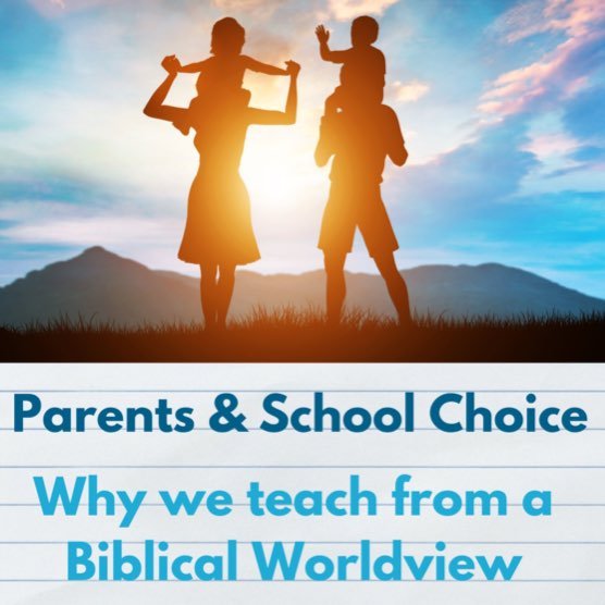 Silhouettes of two adults carrying children on their shoulders at sunset, with text: "Parents & School Choice - Why we teach from a Biblical Worldview.