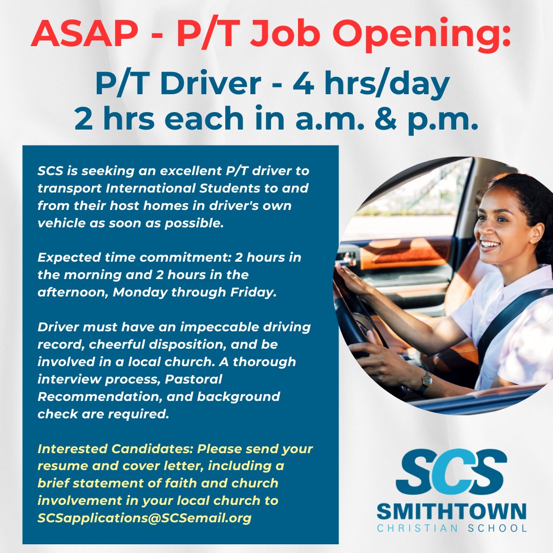 Job posting for a part-time driver at Smithtown Christian School: 4 hrs/day, mornings and afternoons, Mon–Fri. Applicants need clean driving record and local church involvement.